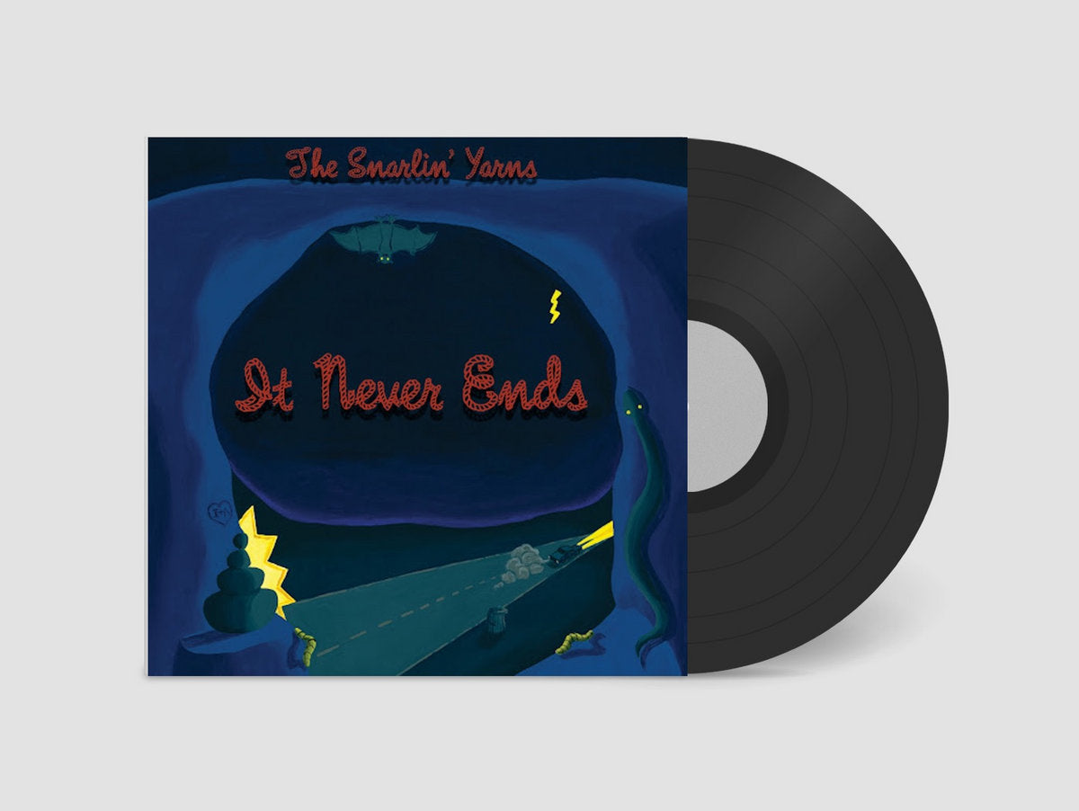 The Snarlin' Yarns 'It Never Ends' LP on 140g Black Vinyl