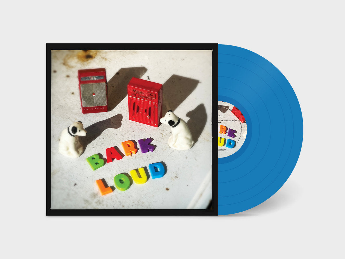 Bark 'Loud' on 140g "Sky Blue" vinyl LP